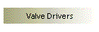 Valve Drivers